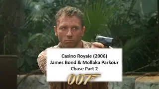 Casino Royale(2006)James Bond & Mollaka Parkour Chase Part 2