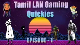 Start of a new series ||TLG Quickies || Episode 1 || Tamil LAN Gaming