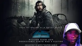 65 - Official Trailer Reaction / Review