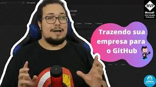 👉 🏬 Trazendo sua empresa para o GitHub | Curso GitHub