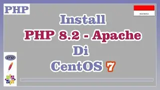 Install PHP 8.2 dengan Apache di Centos 7