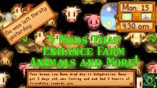 5 Mods That Enhance Farm Animals And More In Stardew Valley!