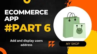 Ecommers app using firestore | Part 6 | Add And Display User Address