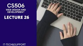 CS506 Short Lecture 26 Urdu | Web Design Short Lectures | CS506 Short Notes by IT-TECH&SUPPORT