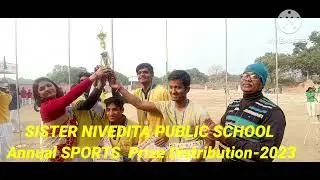 Prize Distribution of  the Annual Sports Sister Nivedita Public School