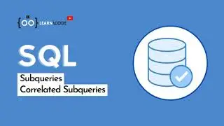 Correlated Subqueries | Subqueries | SQL from Beginner to Expert