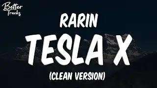Rarin - Tesla X (Clean) 🔥 (Tesla X Clean)