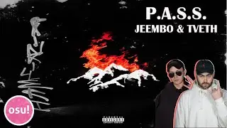 {OSU!} JEEMBO & TVETH - P.A.S.S.