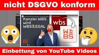 Neue WBS.LEGAL Webseite ist nicht DSGVO konform - Einbettung von YouTube - Anwalt Christian Solmecke