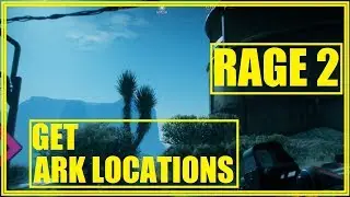RAGE2 How to Find Ark Locations.