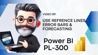 89. Crack the Power BI PL-300 Exam Preparation - Reference lines error bar & forecasting