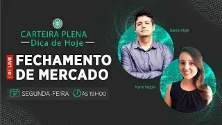 Fechamento de mercado da Carteira Plena