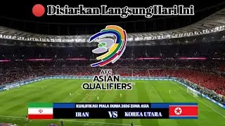 Disiarkan langsung Hari ini - Live Streaming Iran vs Korea Utara - Kualifikasi Piala Dunia 2026