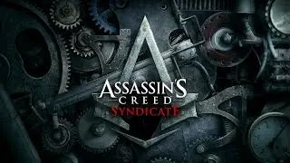 Assassin's Creed Syndicate прохождение, часть 4