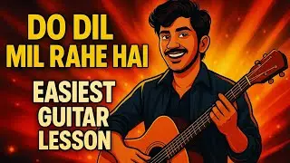 Do Dil Mil Rahe Hain (Pardes) 😍 - Guitar Lesson | Easiest Guitar Lesson For Beginner | 3 Chord Only