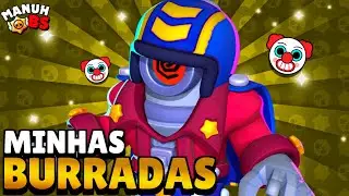 "MAIORES" BURRADAS QUE EU JÁ FIZ... - BRAWL STARS