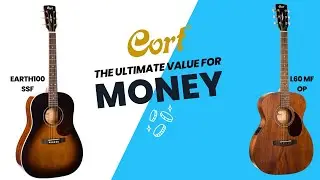 Solid Top + Fishman in a Budget!! Cort L60MF & Earth100 SSF Detailed Review | John's Music