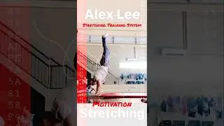 Alex Lee Stretching Motivation