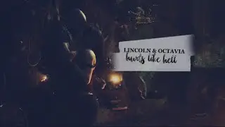 Lincoln & Octavia | Hurts Like Hell [+ 3x09]