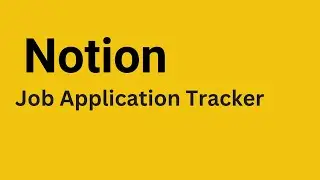 Notion - How to Create Job Application Tracker