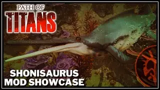 A Massive New Aquatic Beast Just Arrived! Shonisaurus Showcase | Path Of Titans Mod Showcase