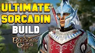 ULTIMATE SORCADIN (Paladin/Sorcerer) Build for Baldur's Gate 3