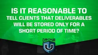 Is it reasonable to tell clients that deliverables will be stored only for a short period of time?