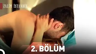 Zalim İstanbul | 2.Bölüm