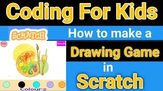 Coding For Kids | How to make a Drawing Game in Scratch |Painting Game in scratch | Scratch Tutorial