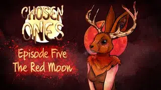 [DnD] Chosen Ones || S1: Ep. 5 - The Red Moon