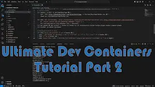 How To Use and Customize Dev Containers - Ultimate Guide Part 2