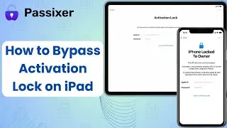 How to Bypass Activation Lock on iPad