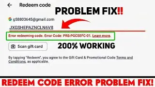 error redeeming code. error code prs-gcrpm-01 Problem Solution 2022 | Redeem Code error problem