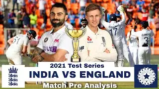 India vs england 2021 test series pre analysis