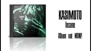 KASIMOTO - Insane Album Trailer