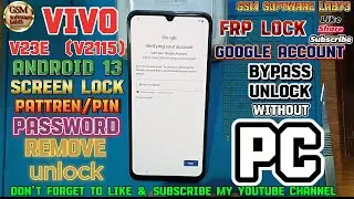Vivo v23e Screen Lock/FRP Unlock without PC|Android 13|Vivo v23e  Lock Screen/Google Account Unlock