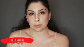 2010s Make-up I Dönem Makyajları