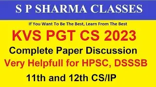 KVS PGT CS 2023 Complete Paper Solution - Very Important for HPSC, DSSSB, 11 CS/IP and 12 CS/IP etc