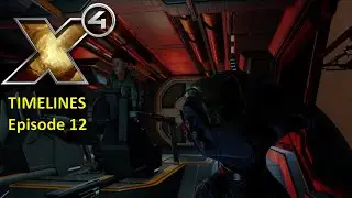 X4: Timelines - Episode 12 - Escape From Faulty Logic
