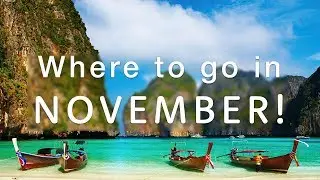 Where to travel in NOVEMBER  2017 🌎✈️ | Holiday Extras Travel Guides!