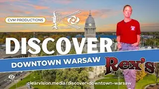 Rex's Rendezvous | Discovery Downtown Warsaw | Clear Vision Media