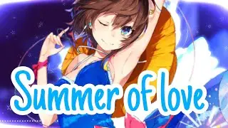 Nightcore - Summer of love (Radio Edit) No hero