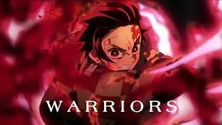 Warriors l AMV | Kimetsu no Yaiba