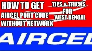 Aircel PORT CODE : How to Get Port Code \ UPC CODE Without Network