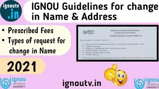 IGNOU Request for Change/ Correction in Name & Address || Fees, Guidelines, Types of Changes ||