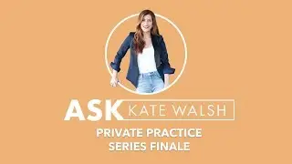 Ask Kate | Private Practice Series Finale | Kate Walsh