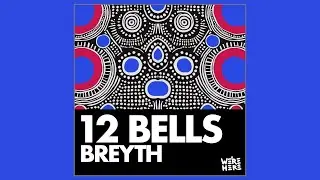 Breyth - 12 Bells (Official Audio)