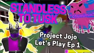 Standless to Tusk: Episode 1 // Roblox Project Jojo Let's Play