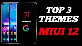 MIUI 12 Top 3 Themes | Best Theme MIUI 12 | MIUI 12 To OneUI | MIUI 12 To Oxygen Os