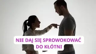 Jak nie dać się sprowokować?